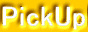PickUp
