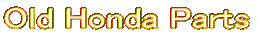 Old Honda Parts 